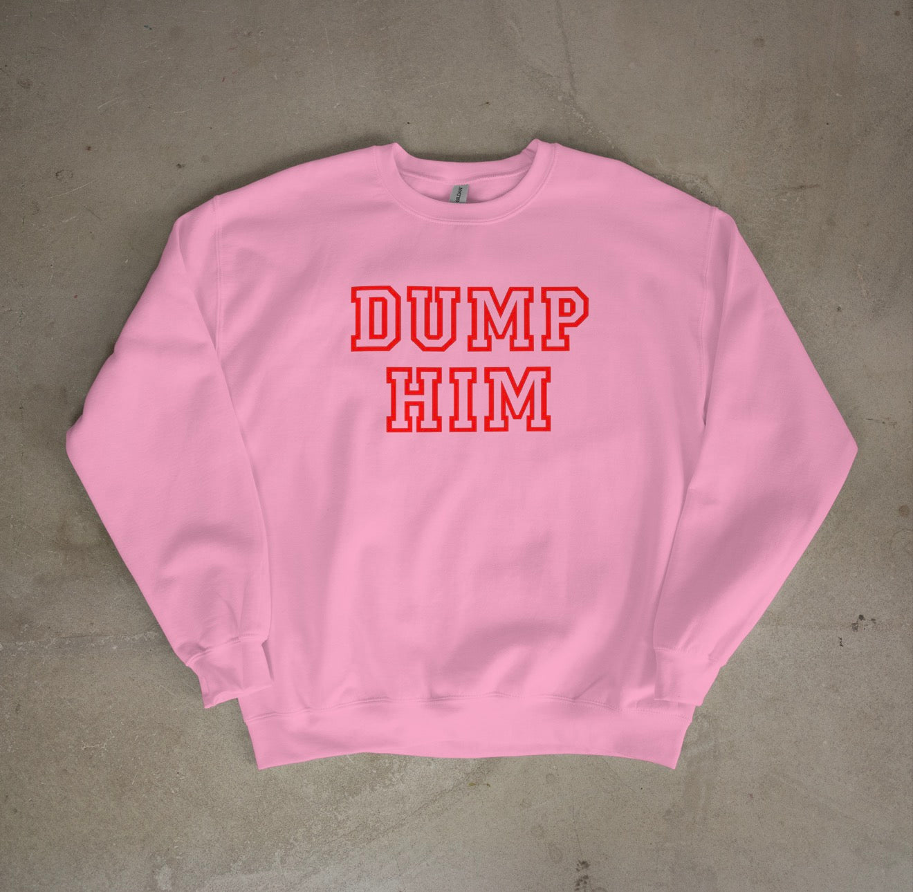Dump Him Crewneck - Love, Boy Jordan