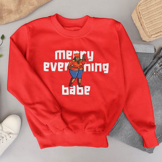 Merry Everything Babe Crewneck