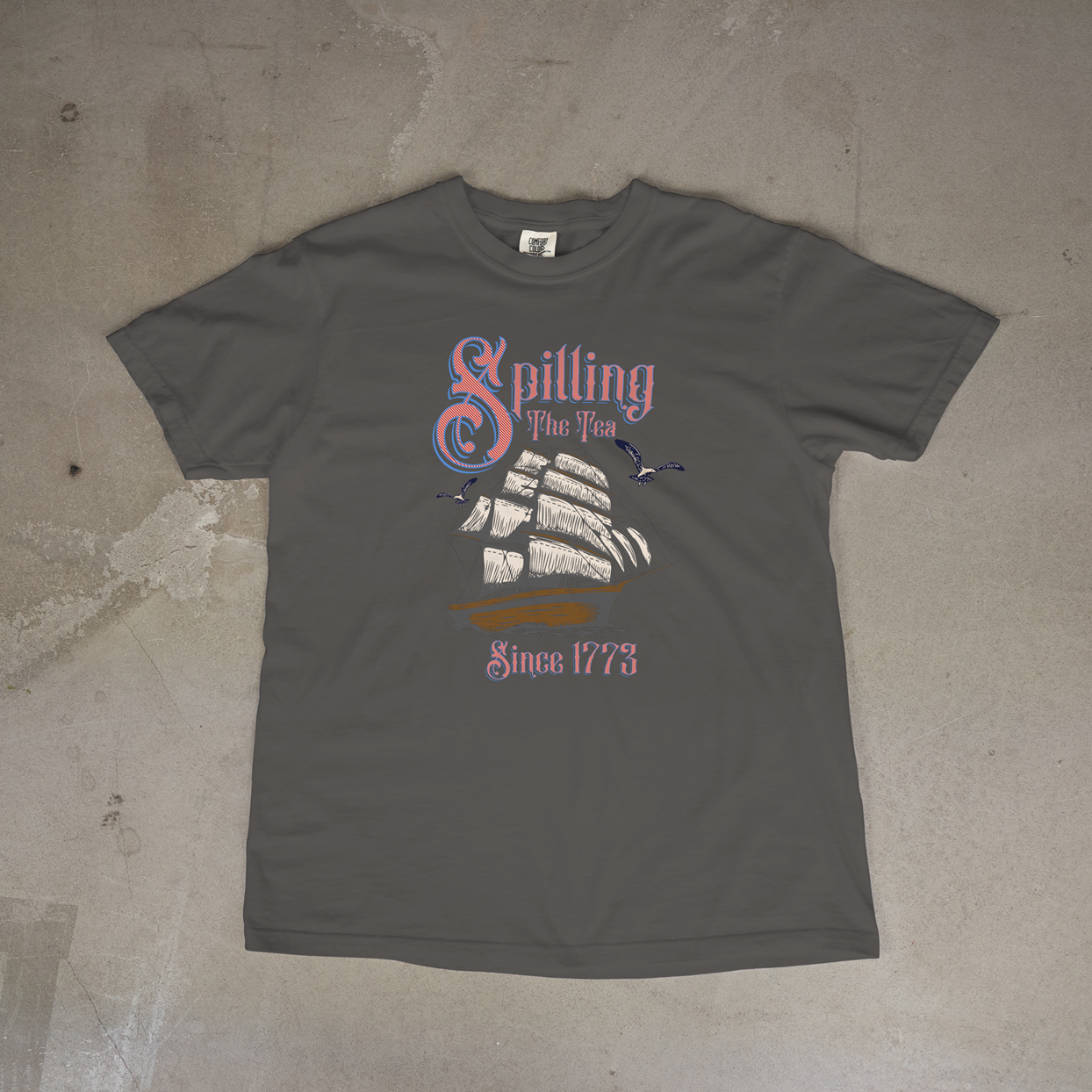 Spilling Tea Since 1773 Tee